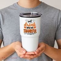 Eat Drink And Be Thankful Thanksgiving Tumbler thumb 2