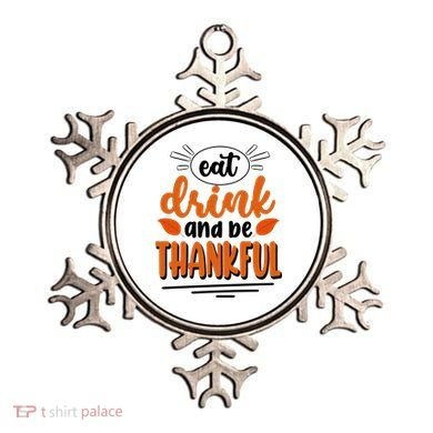 Eat Drink And Be Thankful Thanksgiving Ornament