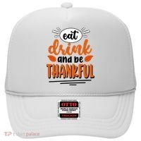 Eat Drink And Be Thankful Thanksgiving Hat thumb 0