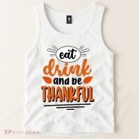 Eat Drink And Be Thankful Thanksgiving Tank Top thumb 2
