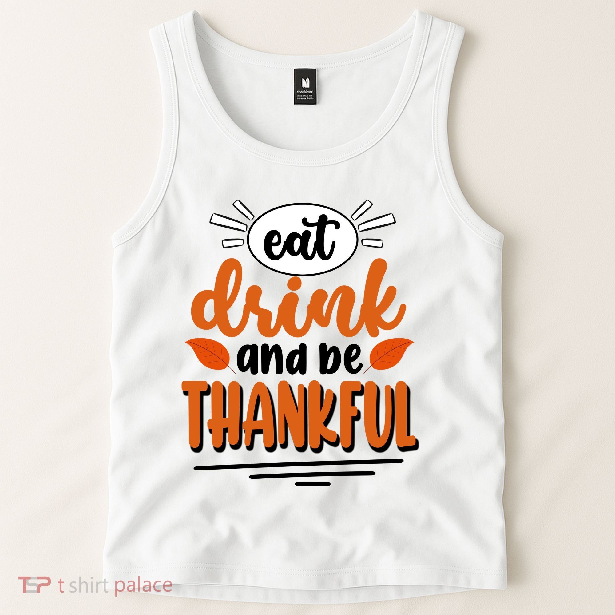 Eat Drink And Be Thankful Thanksgiving Tank Top