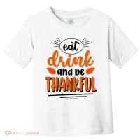 Eat Drink And Be Thankful Thanksgiving Toddler T-Shirt thumb 0