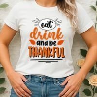 Eat Drink And Be Thankful Thanksgiving Women's T-Shirt thumb 2