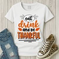 Eat Drink And Be Thankful Thanksgiving Women's T-Shirt thumb 3