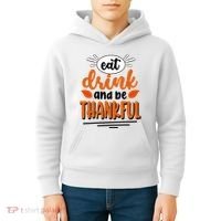 Eat Drink And Be Thankful Thanksgiving Kids Hoodie thumb 4