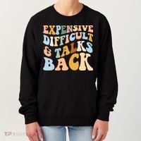 Expensive Difficult And Talks Back Mothers' Day Mom Life Women's Sweatshirt thumb 0