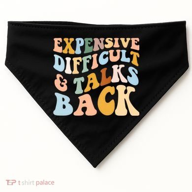 Expensive Difficult And Talks Back Mothers' Day Mom Life USA-Made Doggie Bandana