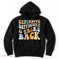 Expensive Difficult And Talks Back Mothers' Day Mom Life Hoodie thumb 0