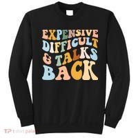 Expensive Difficult And Talks Back Mothers' Day Mom Life Sweatshirt thumb 0