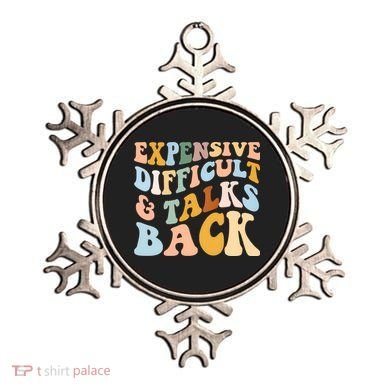 Expensive Difficult And Talks Back Mothers' Day Mom Life Ornament
