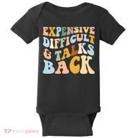 Expensive Difficult And Talks Back Mothers' Day Mom Life Baby Bodysuit thumb 0