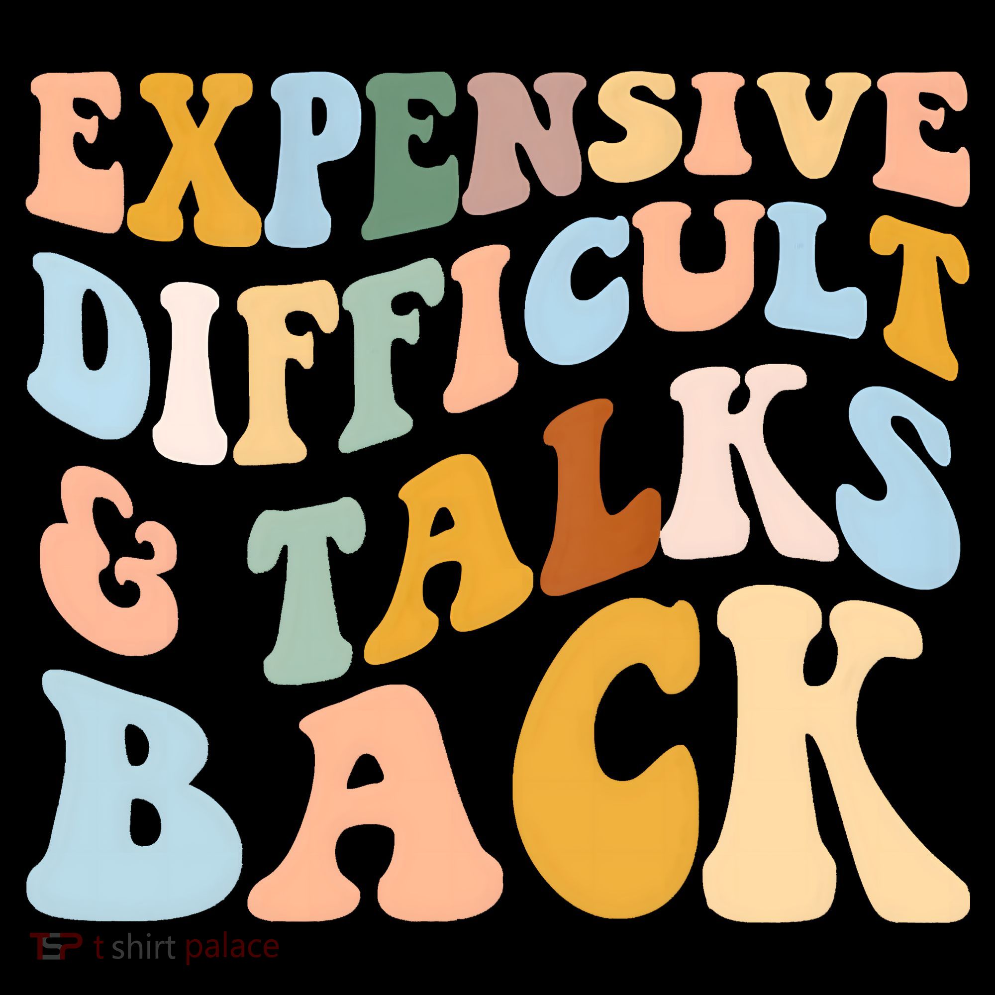 Expensive Difficult And Talks Back Mothers' Day Mom Life Baby Bodysuit