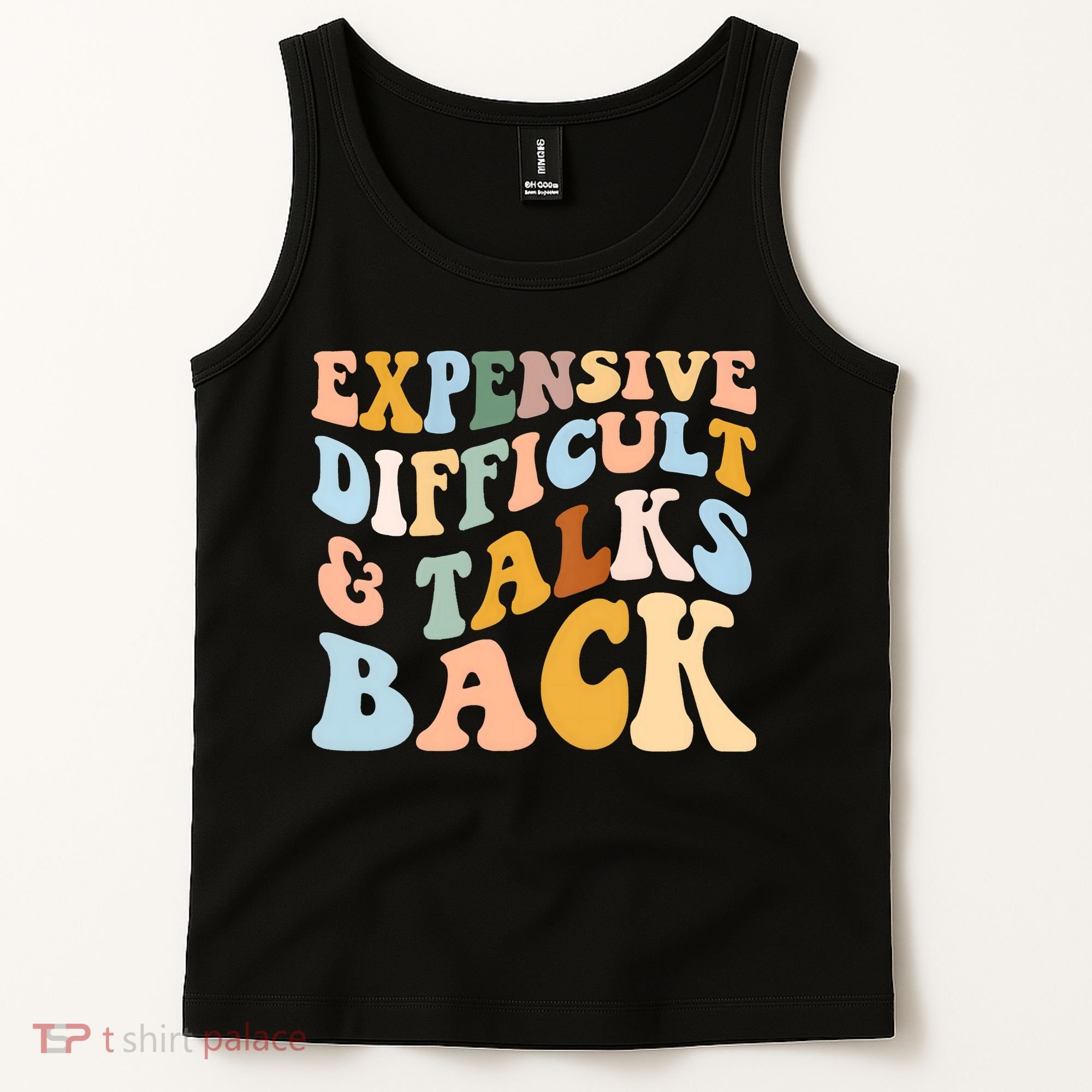 Expensive Difficult And Talks Back Mothers' Day Mom Life Tank Top