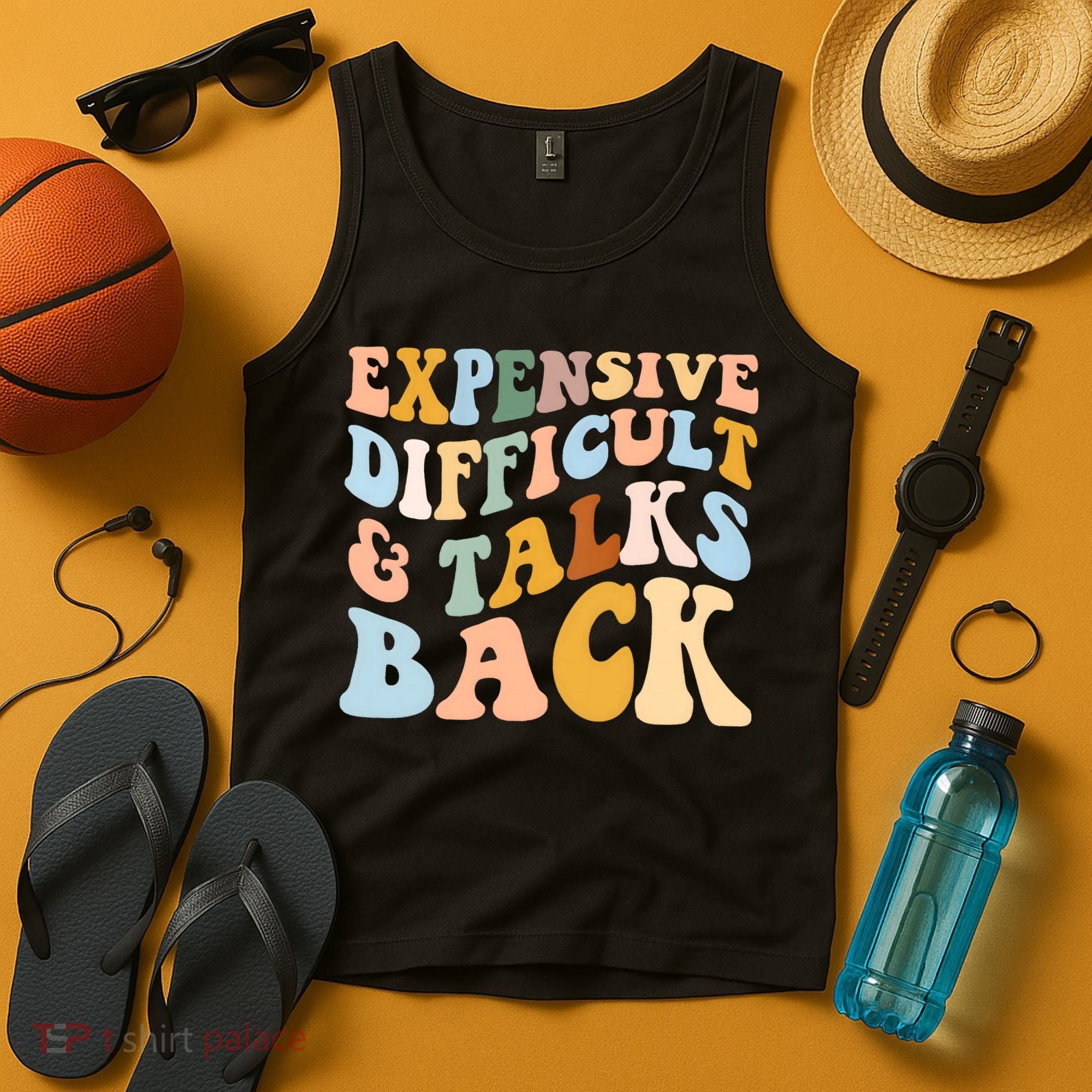 Expensive Difficult And Talks Back Mothers' Day Mom Life Tank Top