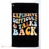 Expensive Difficult And Talks Back Mothers' Day Mom Life Golf Towel thumb 0