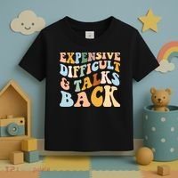 Expensive Difficult And Talks Back Mothers' Day Mom Life Toddler T-Shirt thumb 3