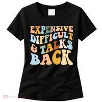 Expensive Difficult And Talks Back Mothers' Day Mom Life Women's T-Shirt thumb 0