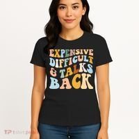 Expensive Difficult And Talks Back Mothers' Day Mom Life Women's T-Shirt thumb 4