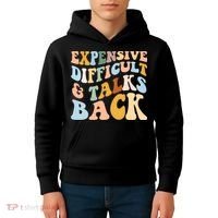 Expensive Difficult And Talks Back Mothers' Day Mom Life Kids Hoodie thumb 4