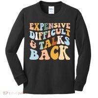 Expensive Difficult And Talks Back Mothers' Day Mom Life Kids Long Sleeve Shirt thumb 0