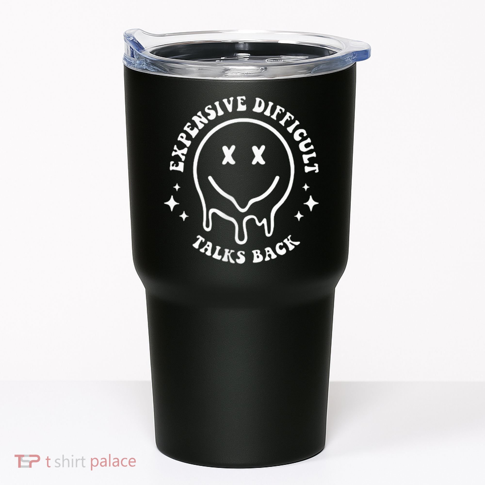 Expensive Difficult And Talks Back Mothers' Day Mom Life Tumbler