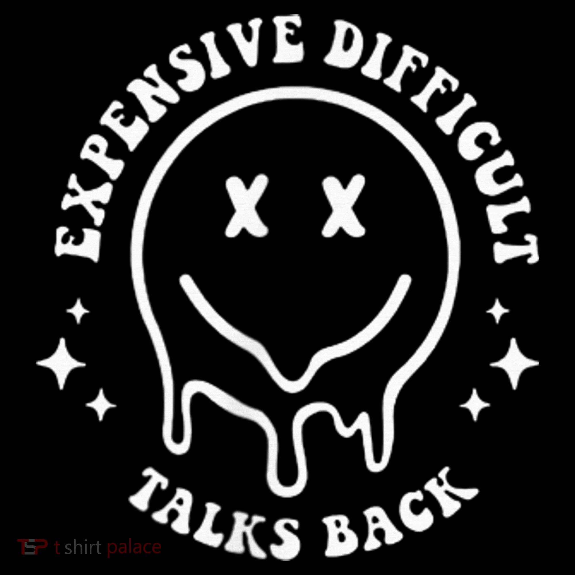 Expensive Difficult And Talks Back Mothers' Day Mom Life Kids Sweatshirt