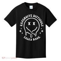 Expensive Difficult And Talks Back Mothers' Day Mom Life Kids T-Shirt thumb 0