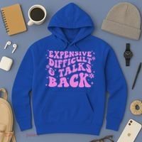 Expensive Difficult And Talks Back Hoodie thumb 3