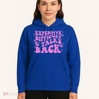 Expensive Difficult And Talks Back Hoodie thumb 5