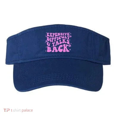 Expensive Difficult And Talks Back Visor