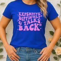 Expensive Difficult And Talks Back Women's T-Shirt thumb 2