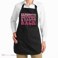 Expensive Difficult And Talks Back Mothers' Day Mom Life Apron thumb 2