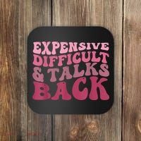 Expensive Difficult And Talks Back Mothers' Day Mom Life Coaster thumb 0