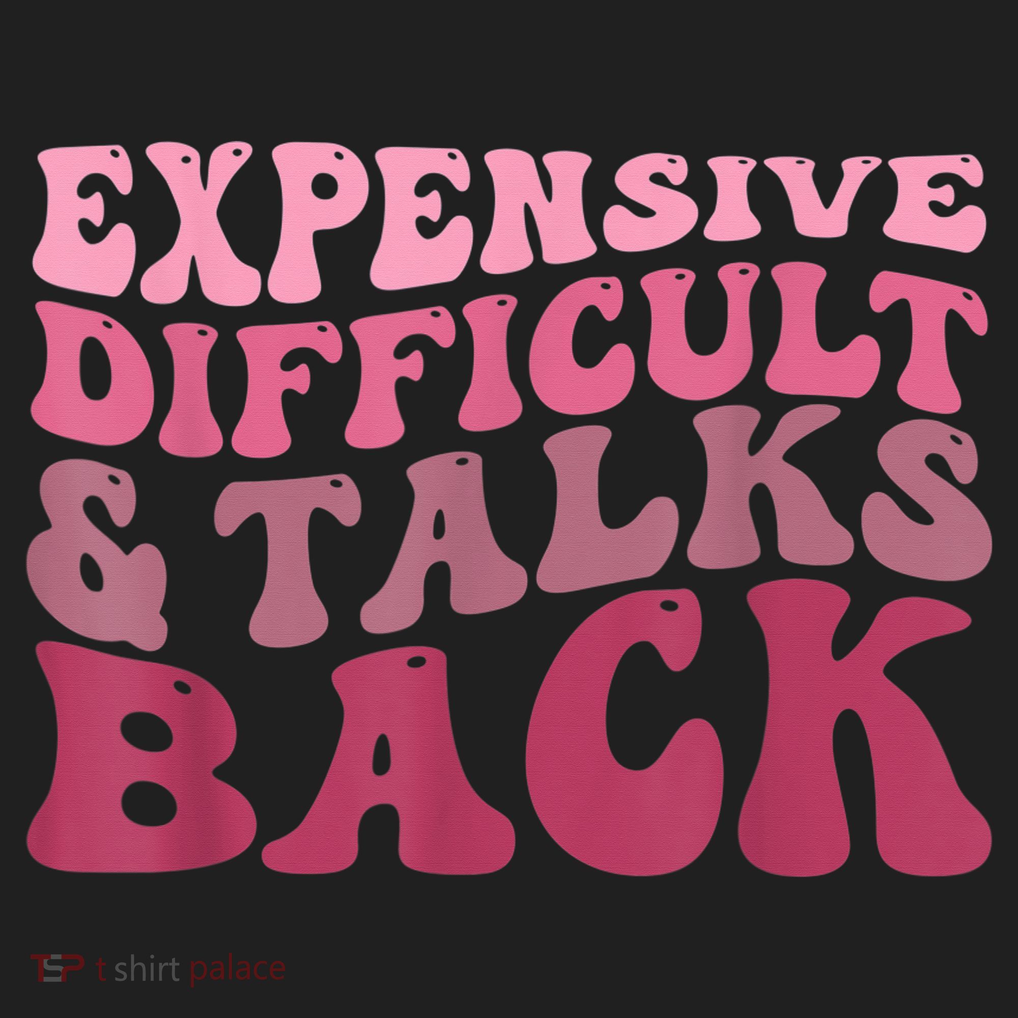 Expensive Difficult And Talks Back Mothers' Day Mom Life Tumbler