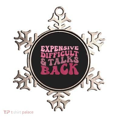 Expensive Difficult And Talks Back Mothers' Day Mom Life Ornament