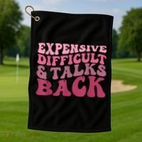 Expensive Difficult And Talks Back Mothers' Day Mom Life Golf Towel thumb 1