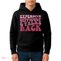 Expensive Difficult And Talks Back Mothers' Day Mom Life Kids Hoodie thumb 4