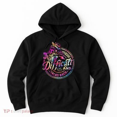 Expensive Difficult And Talks Back Mothers Day Hoodie