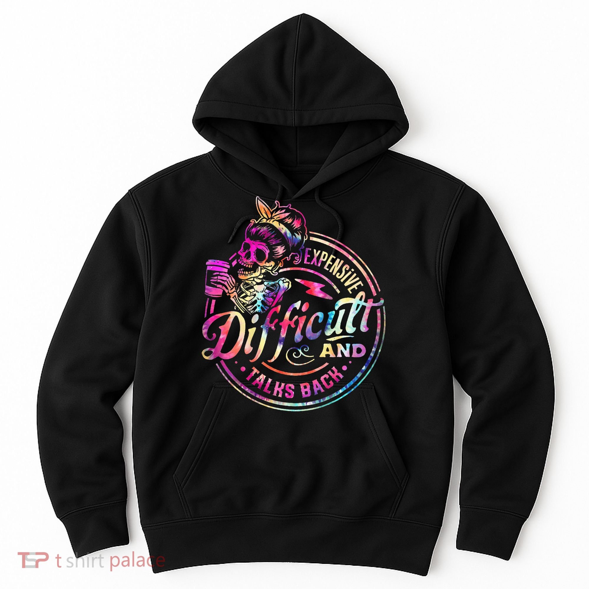 Expensive Difficult And Talks Back Mothers Day Hoodie