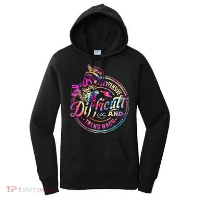 Expensive Difficult And Talks Back Mothers Day Women's Hoodie