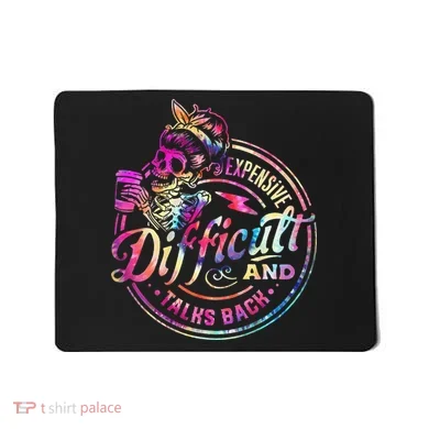Expensive Difficult And Talks Back Mothers Day Mousepad