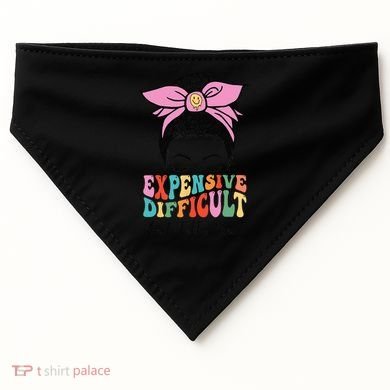 Expensive Difficult And Talks BacK Mother's Day Messy Bun USA-Made Doggie Bandana