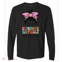 Expensive Difficult And Talks BacK Mother's Day Messy Bun Comfort Colors Heavyweight Long Sleeve T-Shirt thumb 0