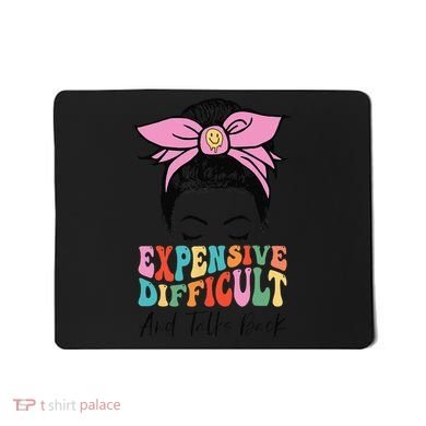 Expensive Difficult And Talks BacK Mother's Day Messy Bun Mousepad
