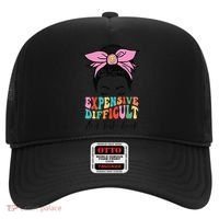 Expensive Difficult And Talks BacK Mother's Day Messy Bun Hat thumb 0