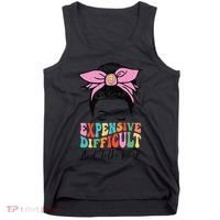 Expensive Difficult And Talks BacK Mother's Day Messy Bun Tank Top thumb 0