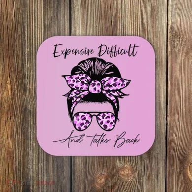 Expensive Difficult And Talks Back Messy Bun Leopard Pattern Coaster