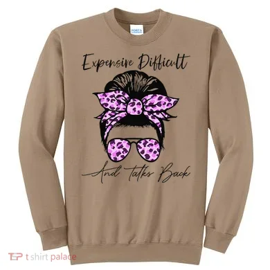 Expensive Difficult And Talks Back Messy Bun Leopard Pattern Sweatshirt