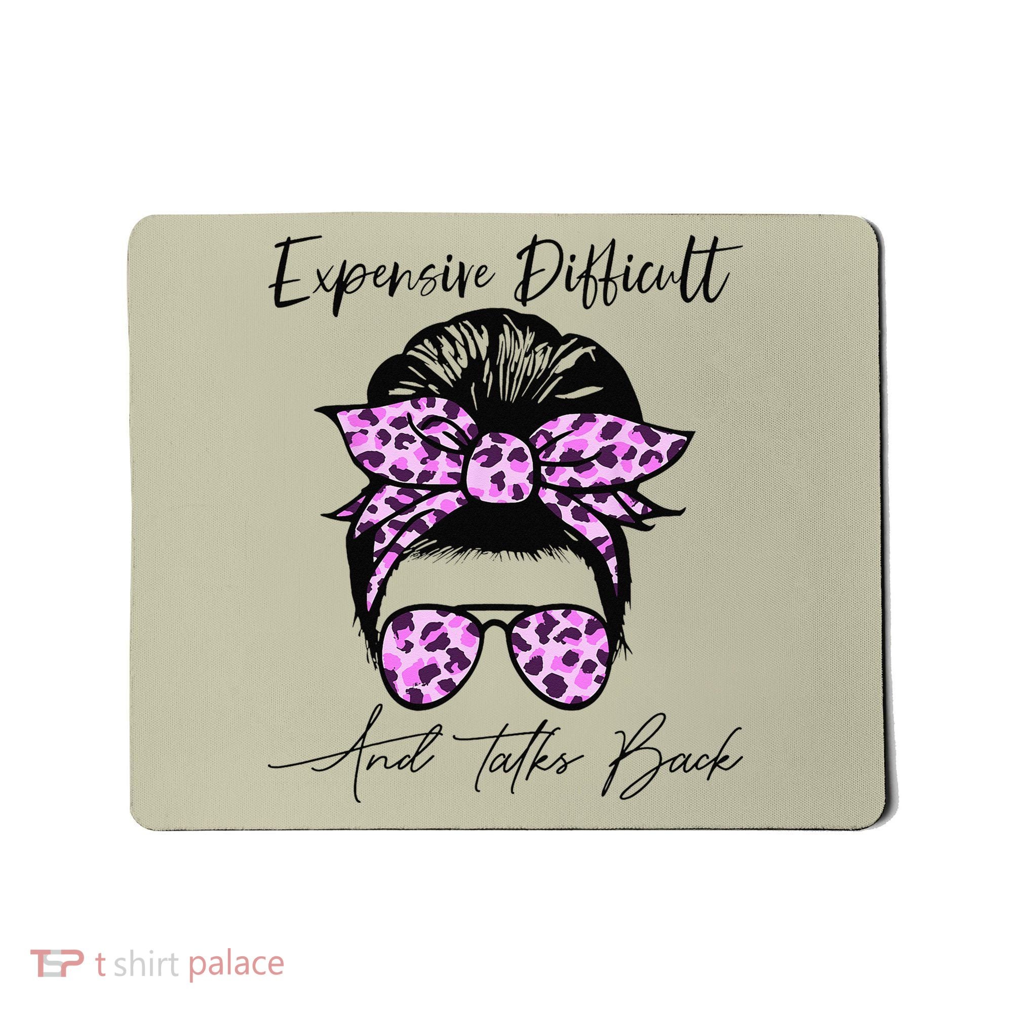Expensive Difficult And Talks Back Messy Bun Leopard Pattern Mousepad