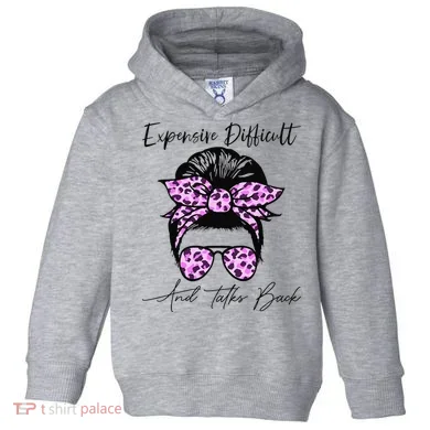 Expensive Difficult And Talks Back Messy Bun Leopard Pattern Toddler Hoodie